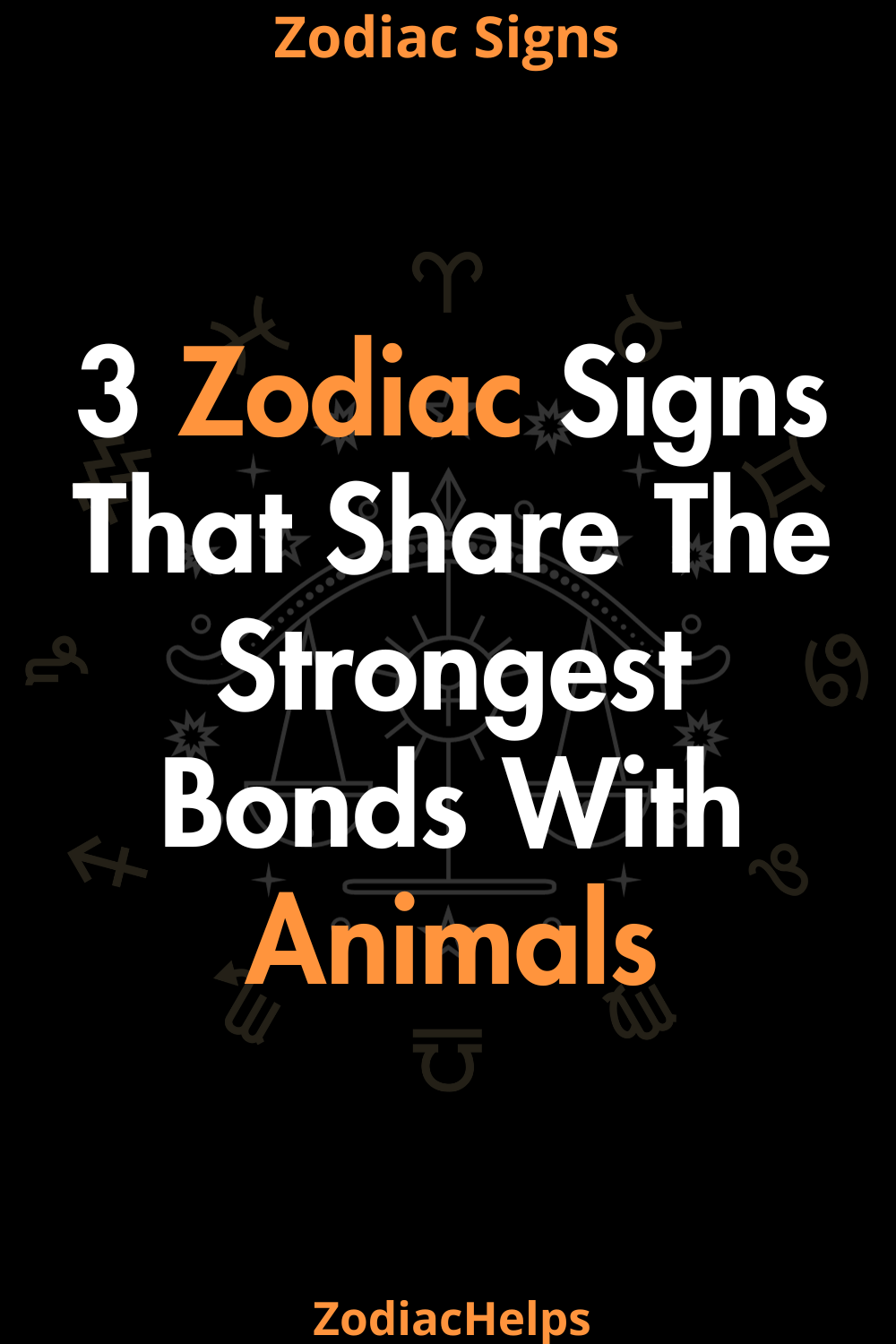 3 Zodiac Signs That Share The Strongest Bonds With Animals