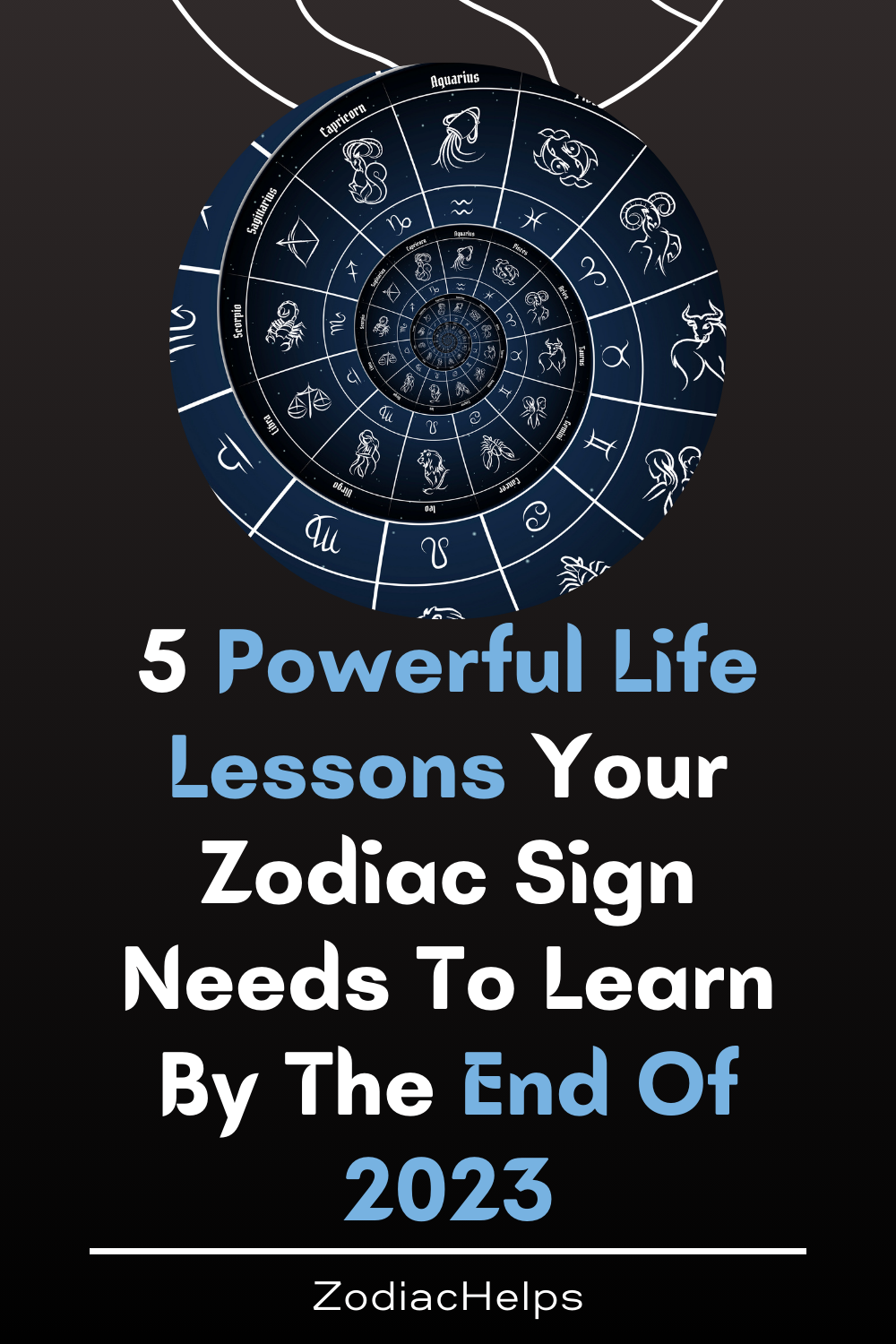 5 Powerful Life Lessons Your Zodiac Sign Needs To Learn By The End Of 2023