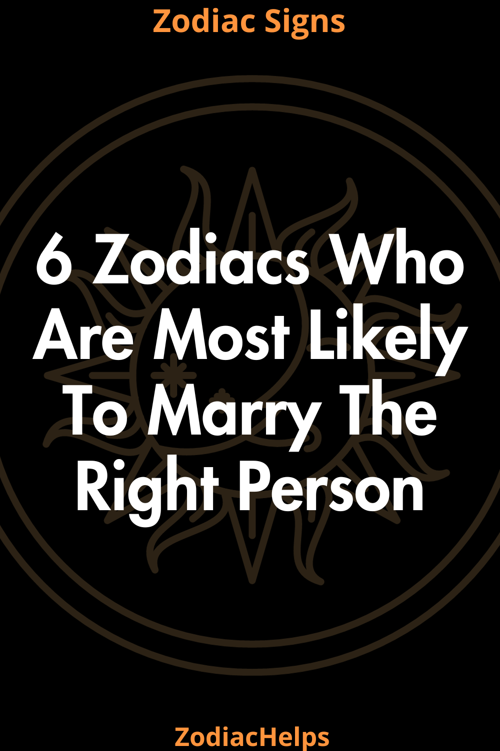 6 Zodiacs Who Are Most Likely To Marry The Right Person