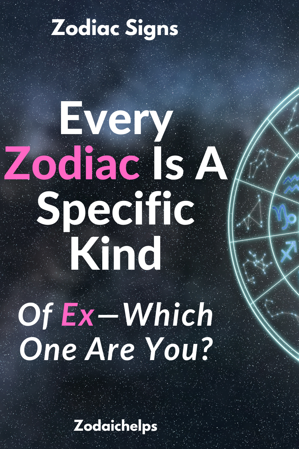 Every Zodiac Is A Specific Kind Of Ex—Which One Are You