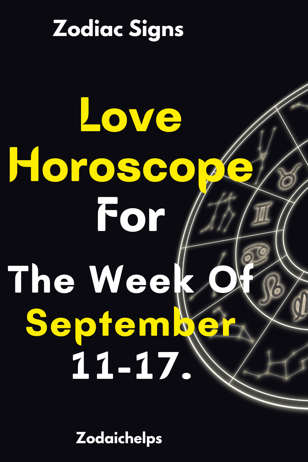 Love Horoscope For The Week Of September 11-17.