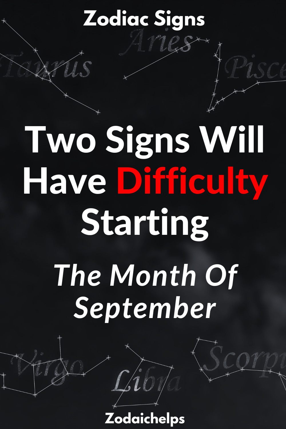 Two Signs Will Have Difficulty Starting The Month Of September