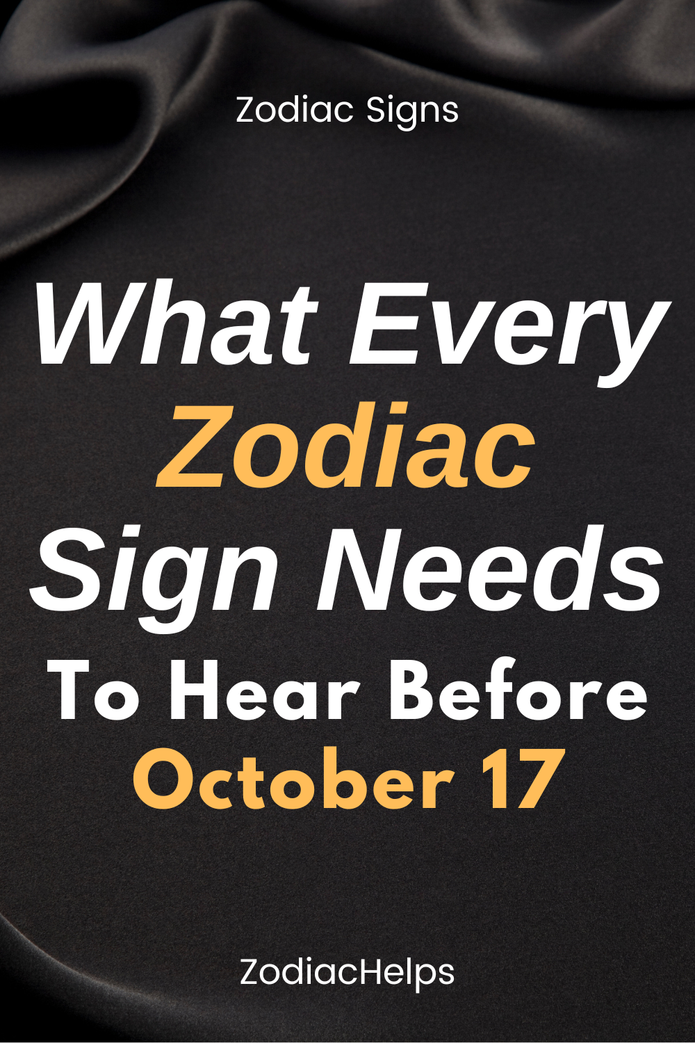 What Every Zodiac Sign Needs To Hear Before October 17