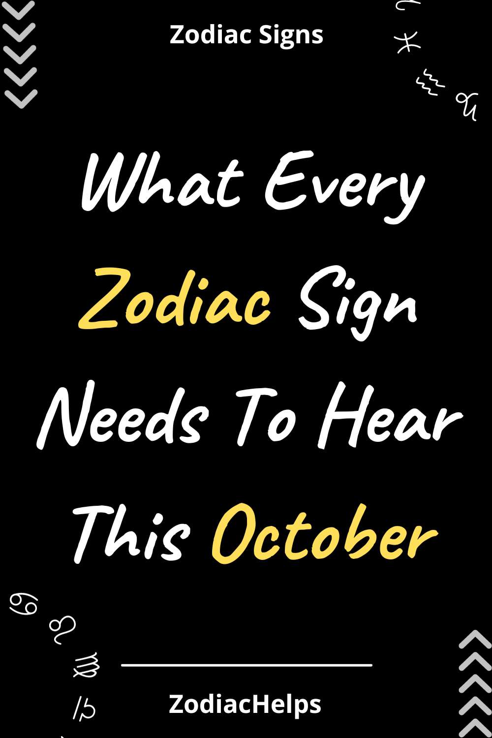 What Every Zodiac Sign Needs To Hear This October