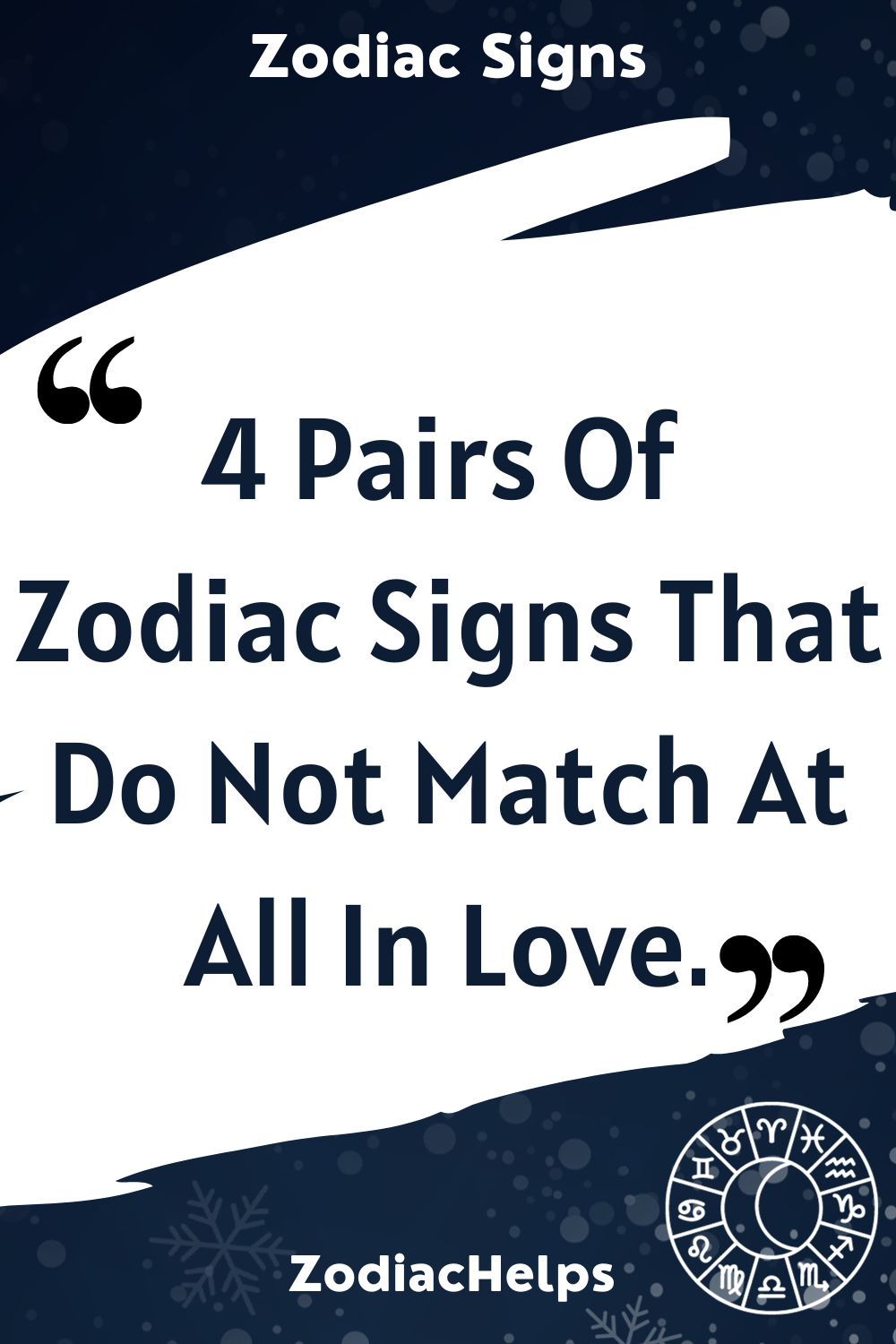 4 Pairs Of Zodiac Signs That Do Not Match At All In Love.