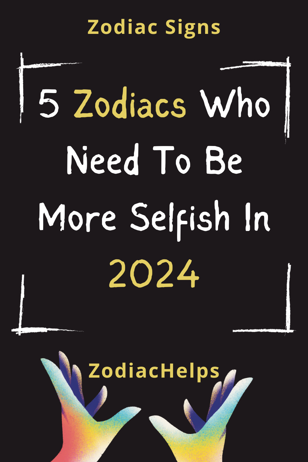 5 Zodiacs Who Need To Be More Selfish In 2024
