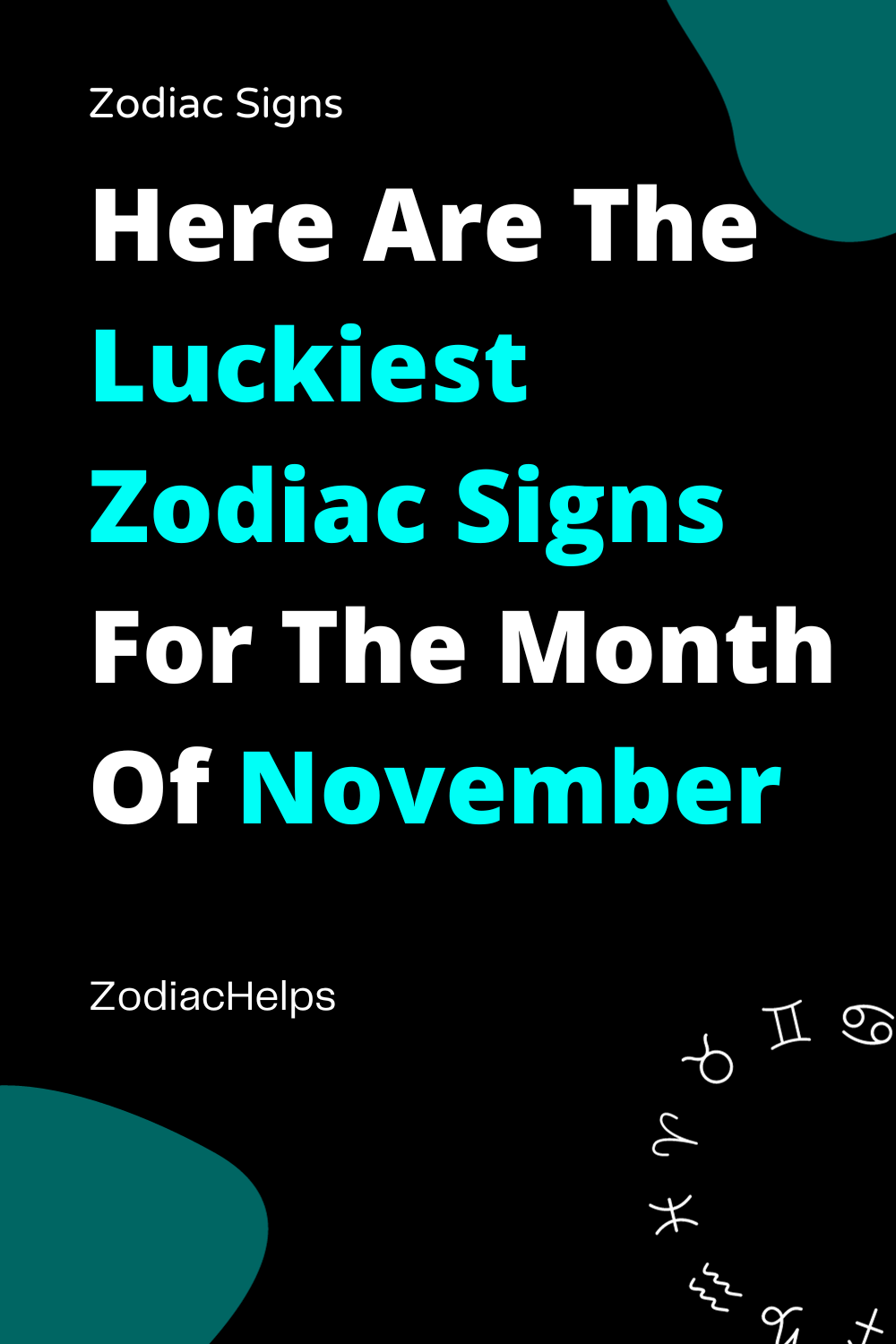 Here Are The Luckiest Zodiac Signs For The Month Of November