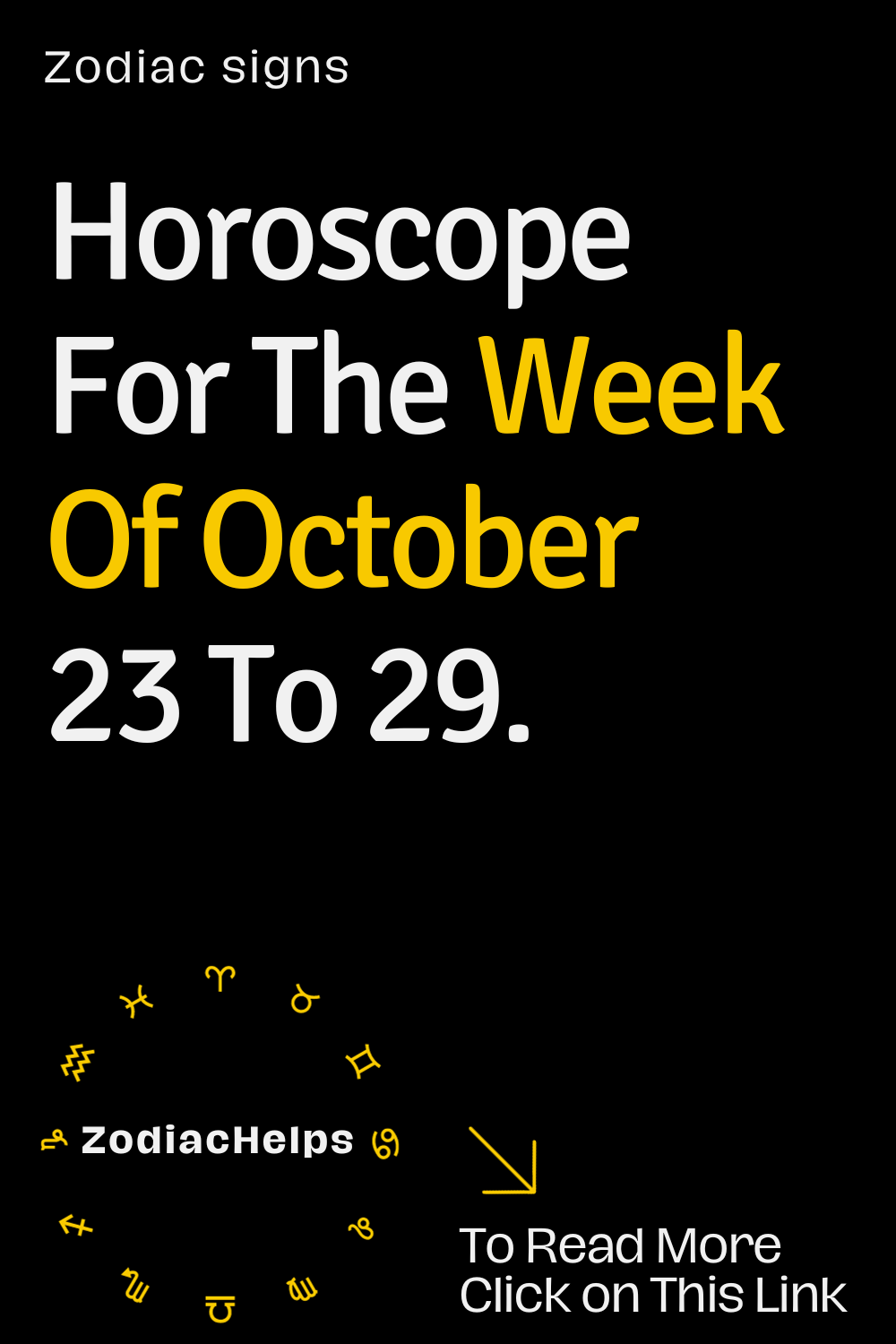 Horoscope For The Week Of October 23 To 29.