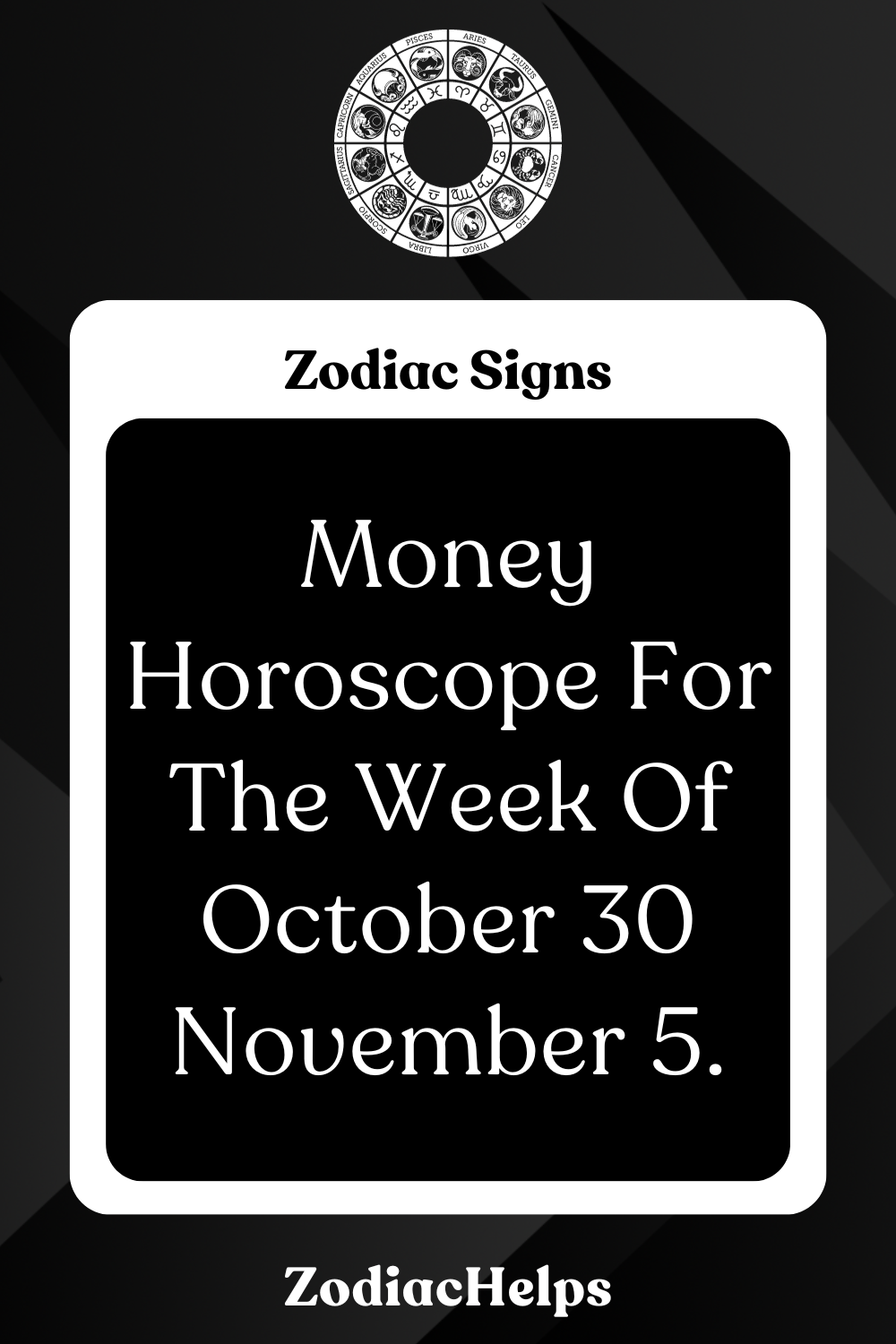 Money Horoscope For The Week Of October 30 November 5.