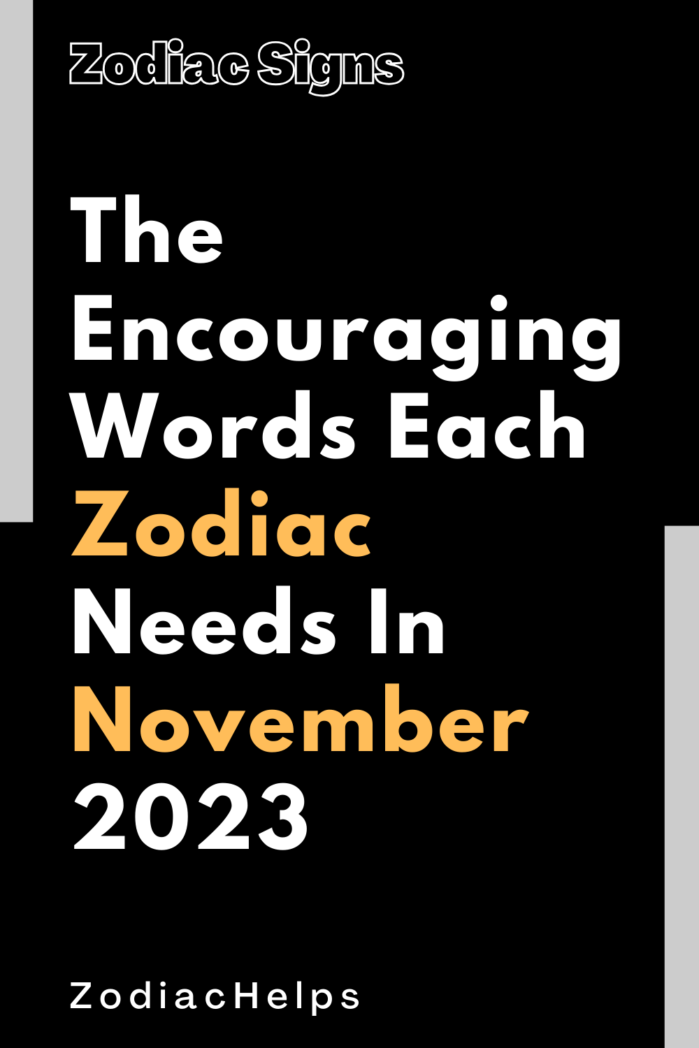 The Encouraging Words Each Zodiac Needs In Novemebr 2023
