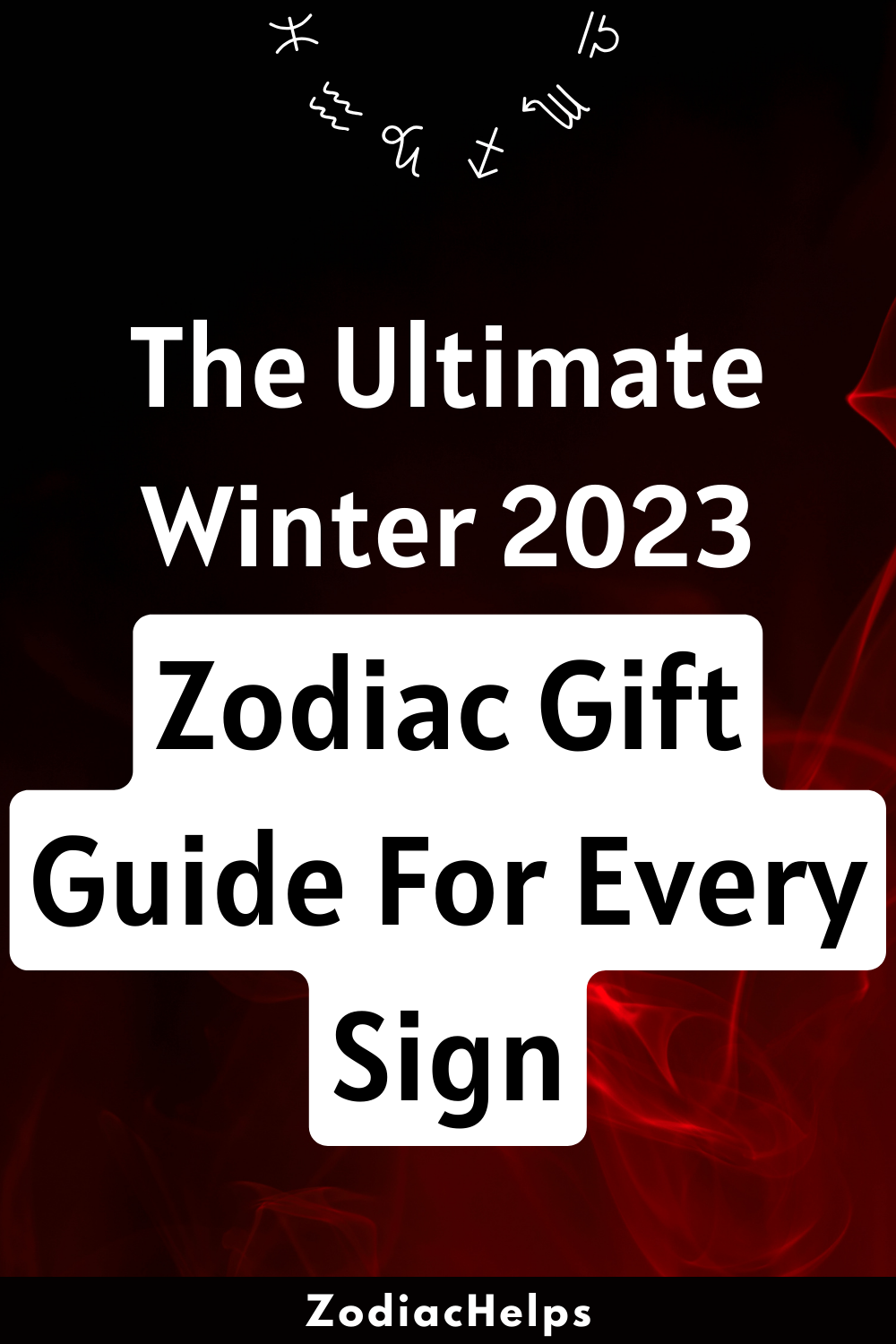 The Ultimate Winter 2023 Zodiac Gift Guide For Every Sign