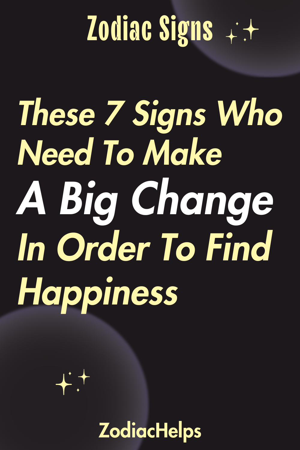 These 7 Signs Who Need To Make A Big Change In Order To Find Happiness