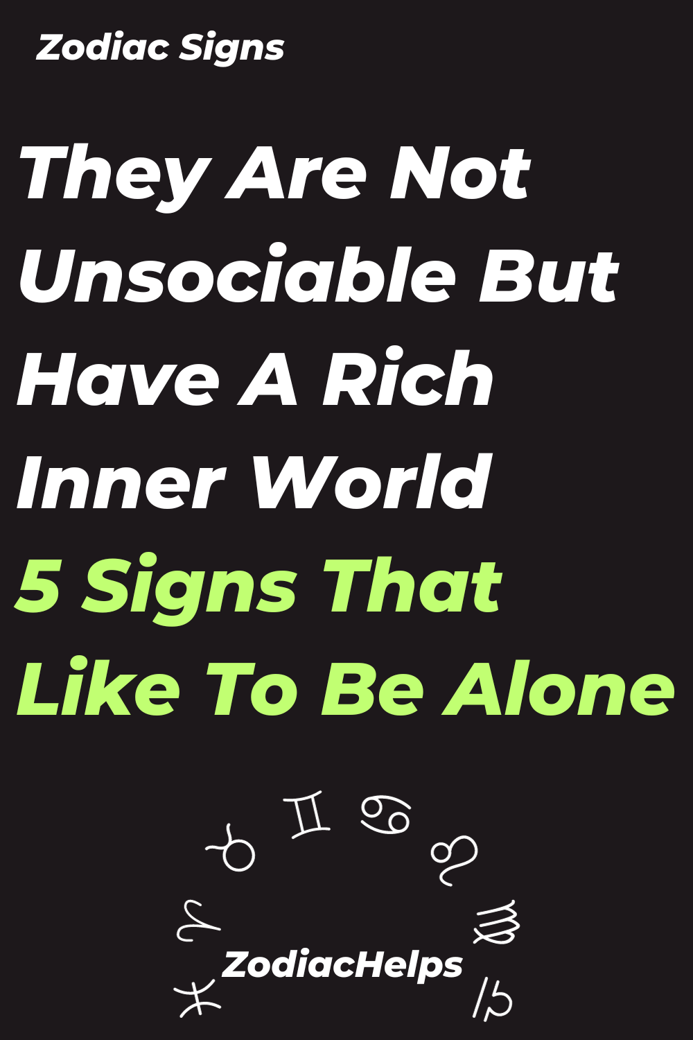 They Are Not Unsociable, But Have A Rich Inner World - 5 Signs That Like To Be Alone