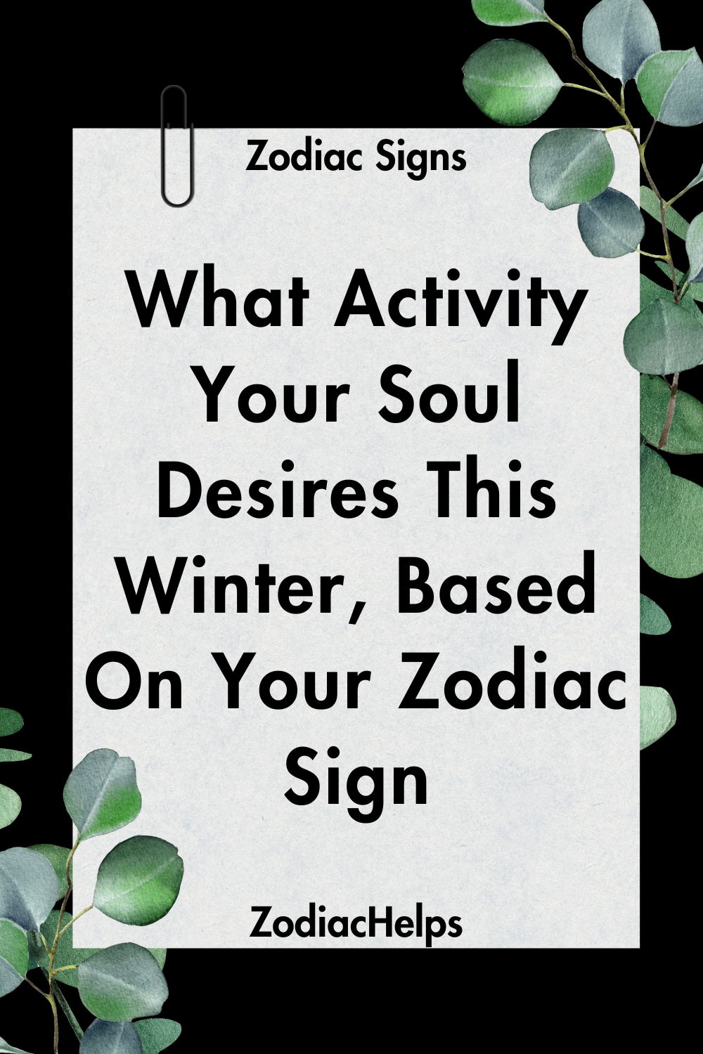 What Activity Your Soul Desires This Winter, Based On Your Zodiac Sign