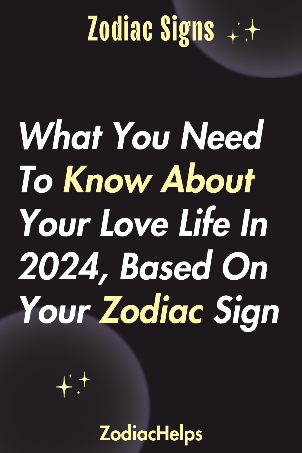 What You Need To Know About Your Love Life In 2024, Based On Your Zodiac Sign