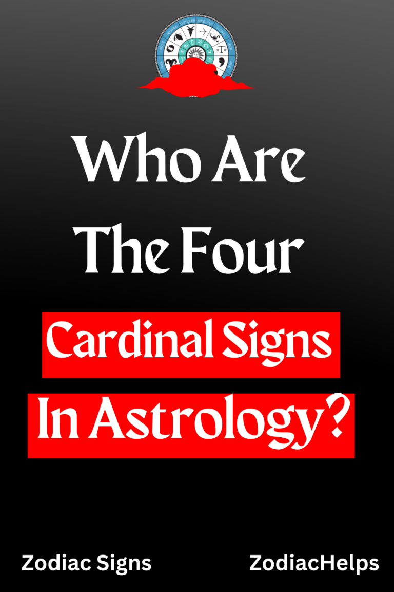 Who Are The Four Cardinal Signs In Astrology? zodiac Signs