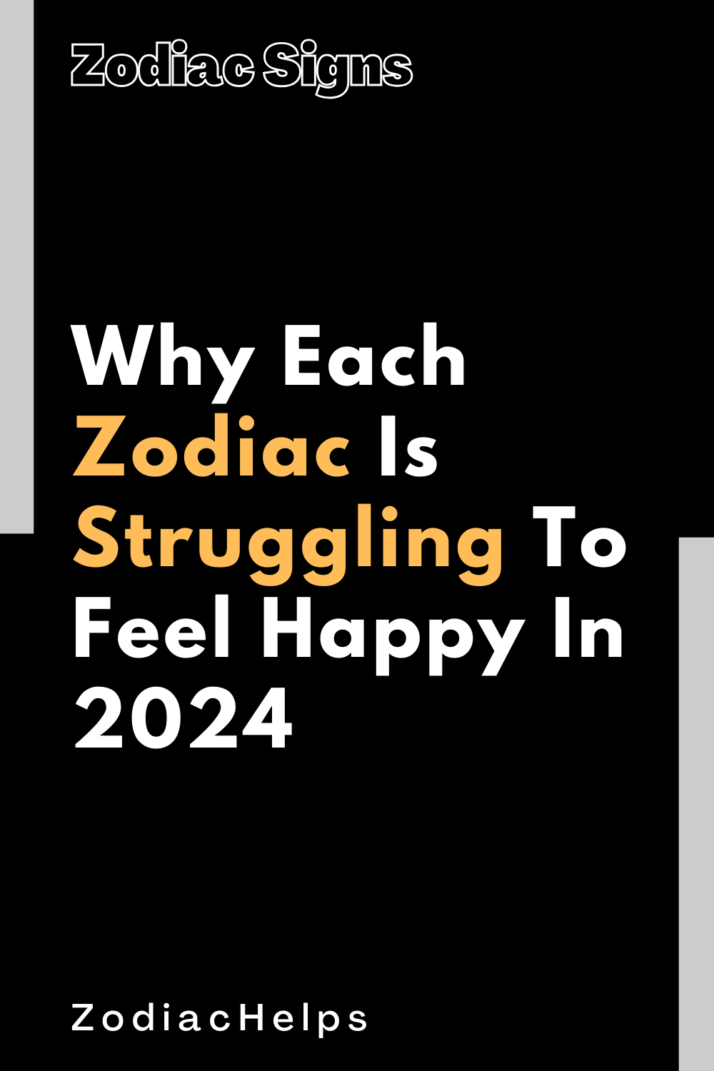Why Each Zodiac Is Struggling To Feel Happy In 2024