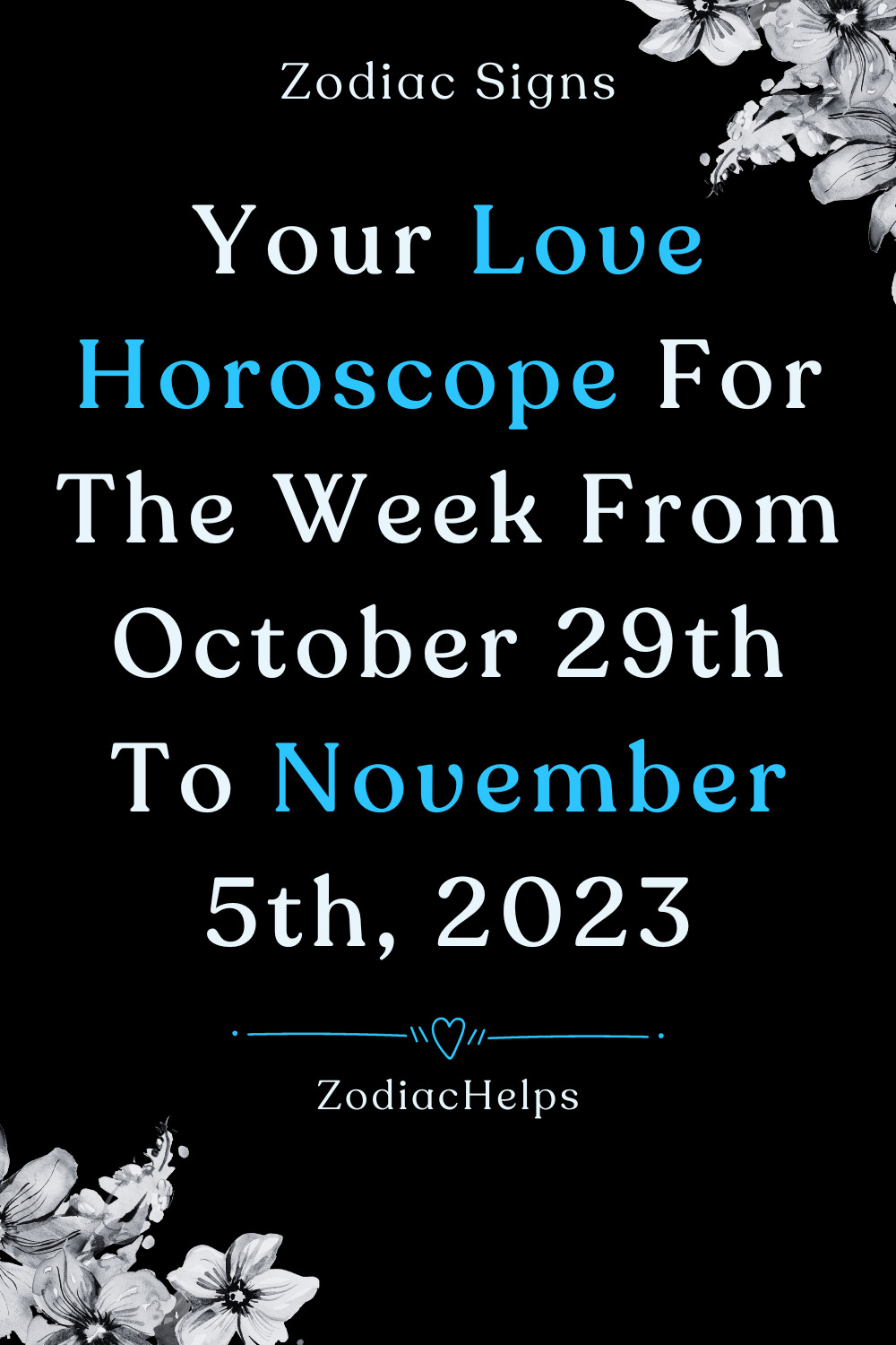 Your Love Horoscope For The Week From October 29th To November 5th, 2023