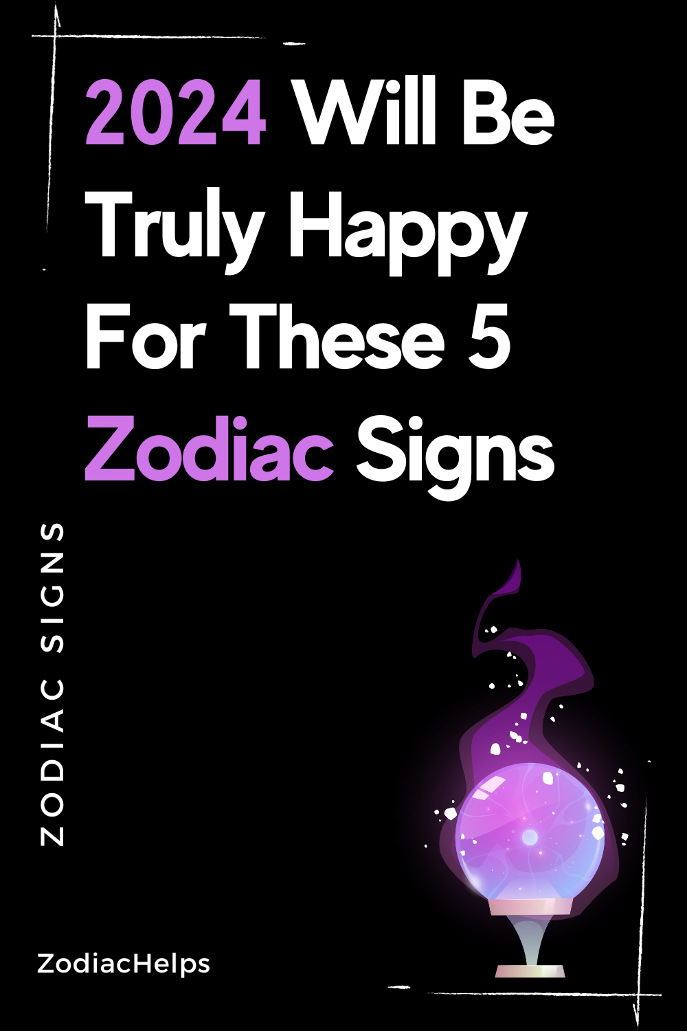 2024 Will Be Truly Happy For These 5 Zodiac Signs