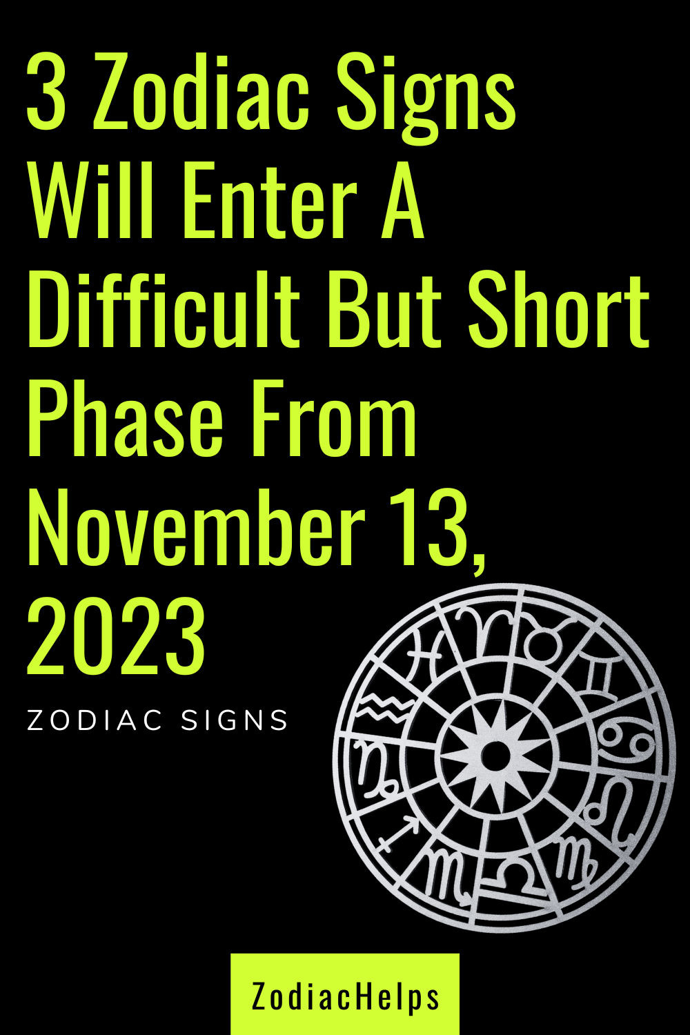 3 Zodiac Signs Will Enter A Difficult But Short Phase From November 13, 2023