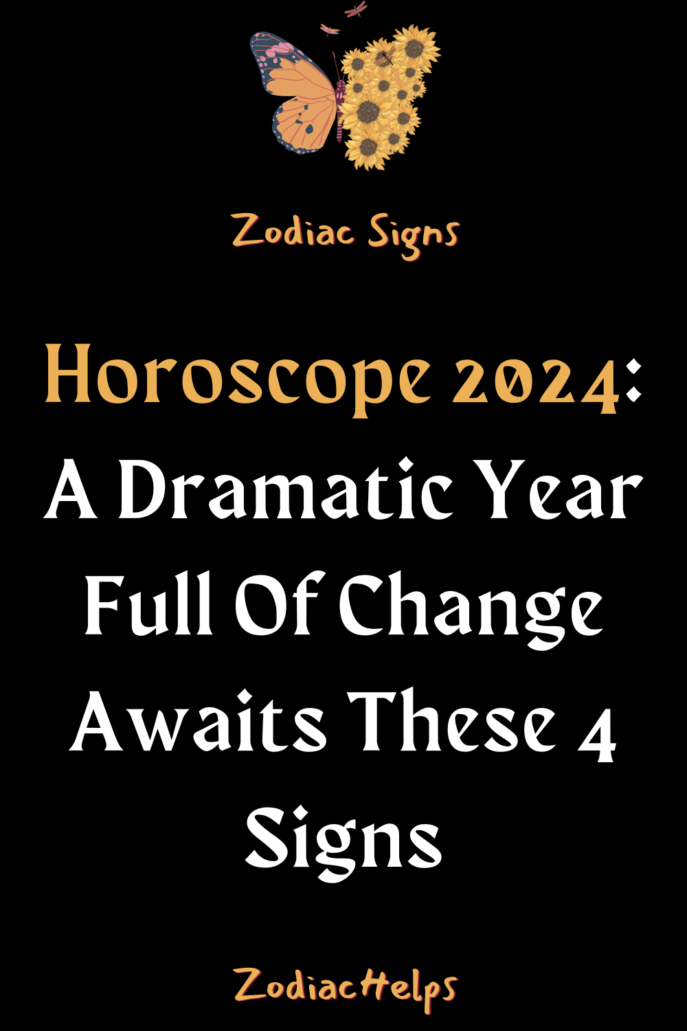 Horoscope 2024: A Dramatic Year Full Of Change Awaits These 4 Signs