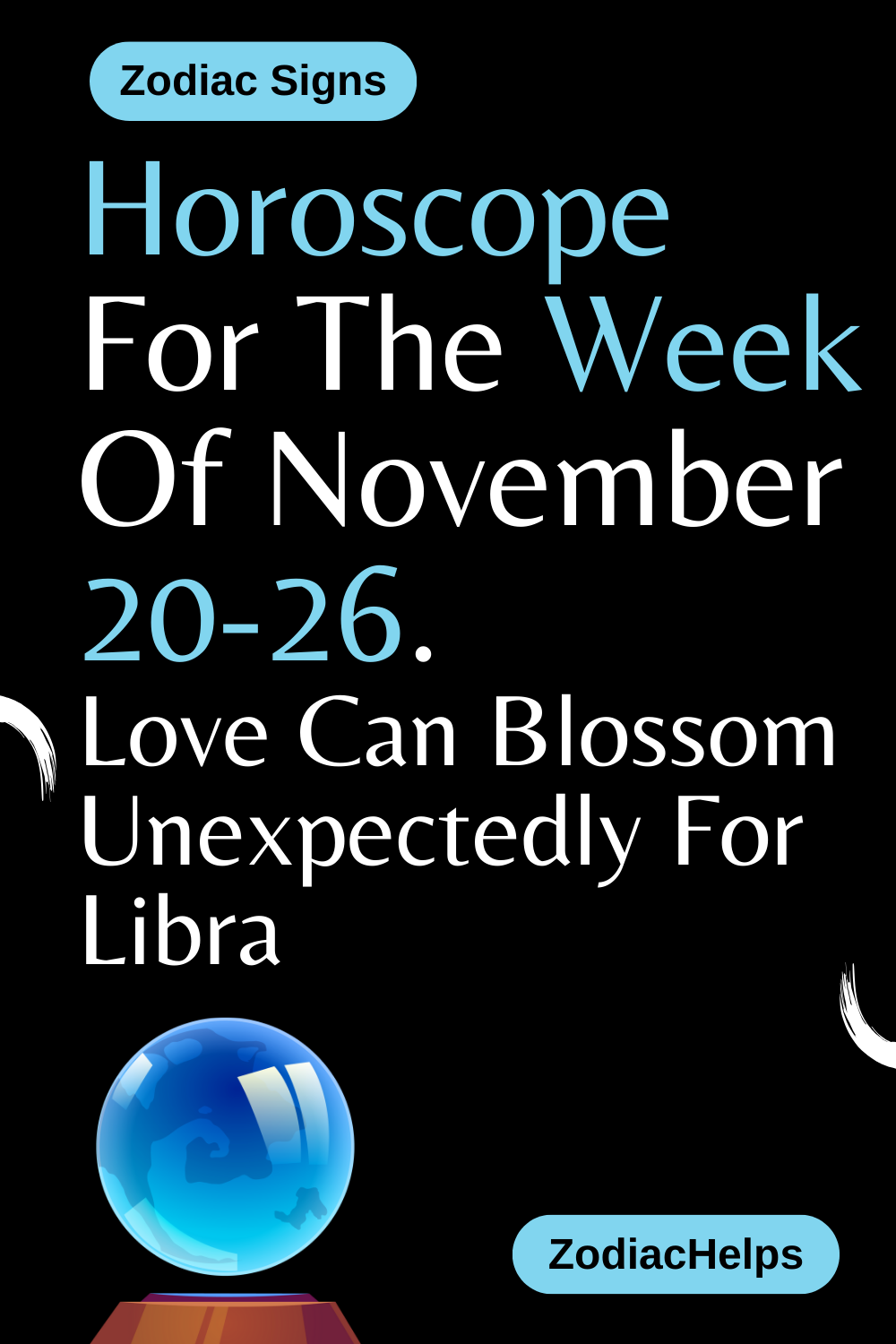 Horoscope For The Week Of November 20-26. Love Can Blossom Unexpectedly For Libra