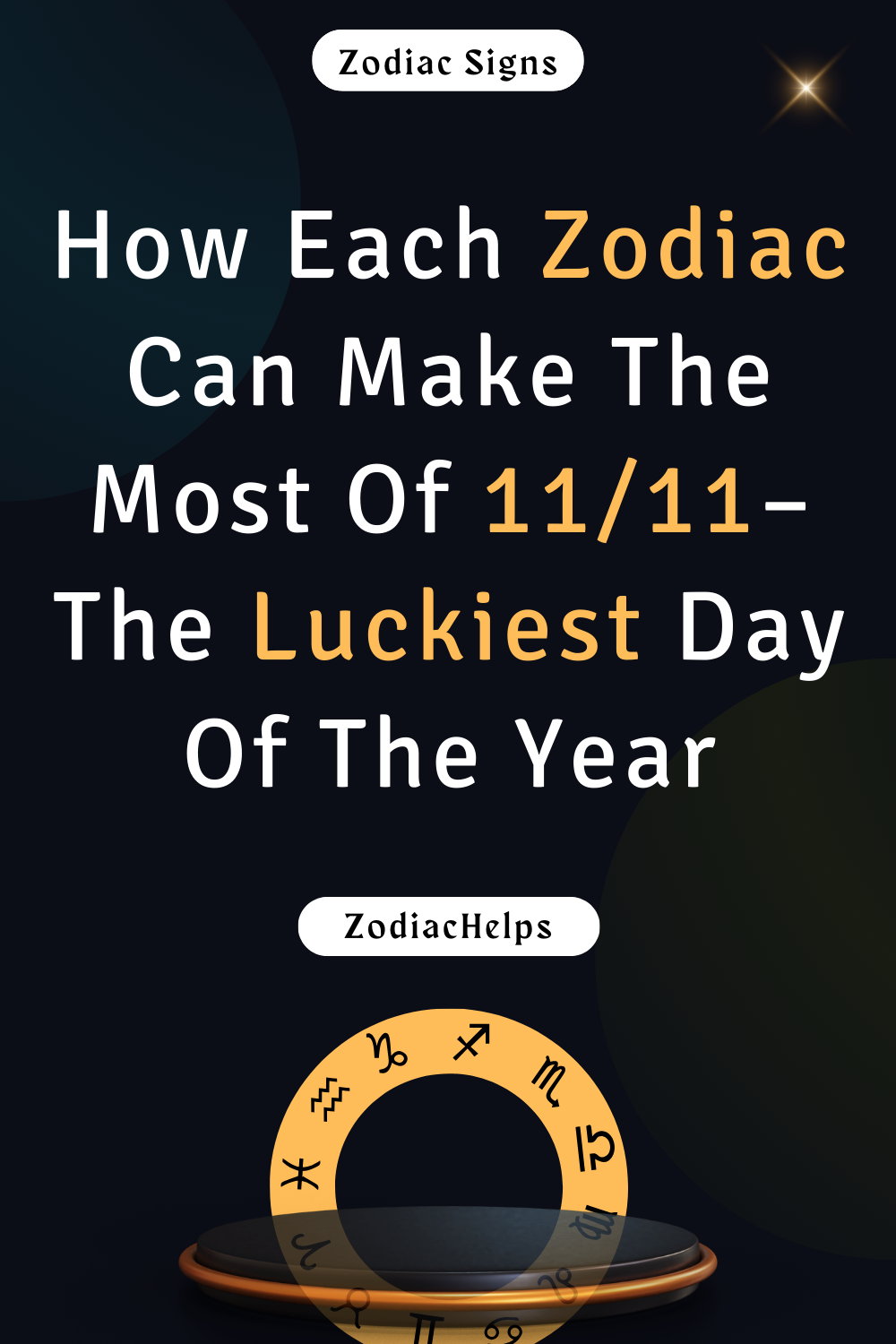 How Each Zodiac Can Make The Most Of 1111–The Luckiest Day Of The Year