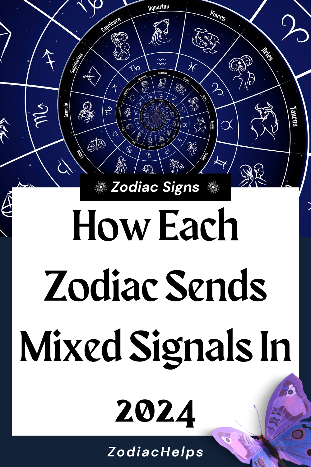 How Each Zodiac Sends Mixed Signals In 2024