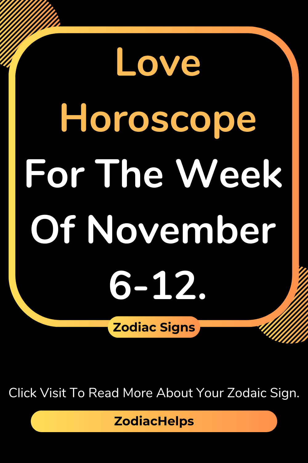 Love Horoscope For The Week Of November 6-12.