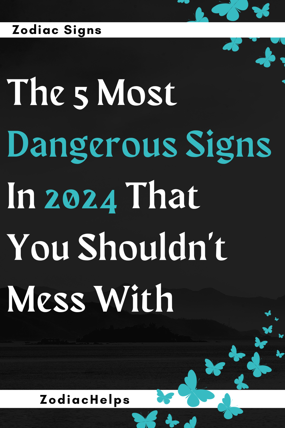 The 5 Most Dangerous Signs In 2024 That You Shouldn't Mess With