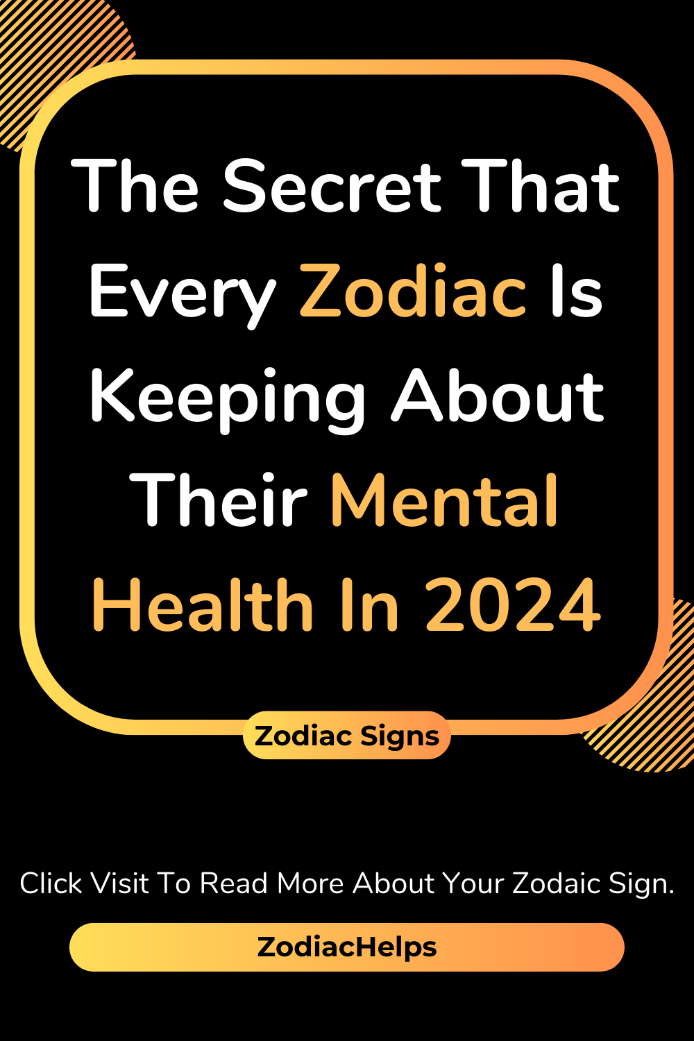The Secret That Every Zodiac Is Keeping About Their Mental Health In 2024