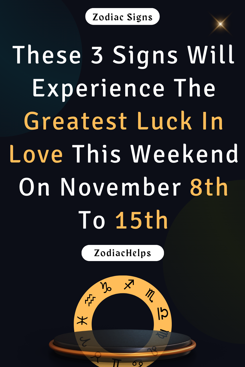 These 3 Signs Will Experience The Greatest Luck In Love This Weekend On November 8th To 15th