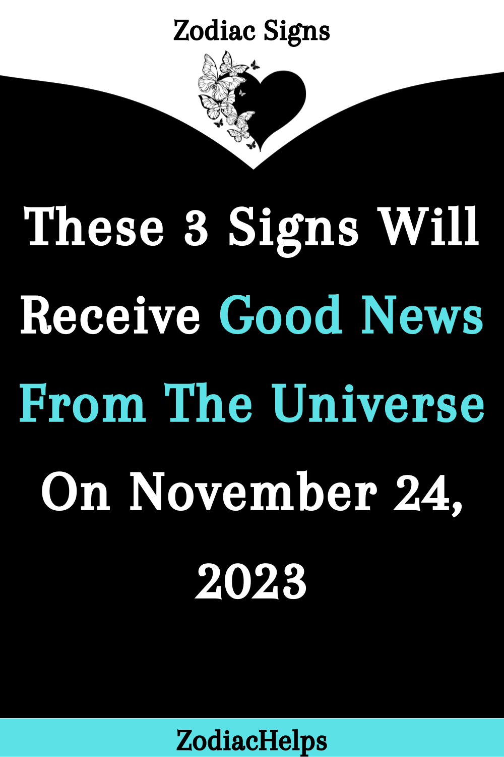 These 3 Signs Will Receive Good News From The Universe On November 24, 2023