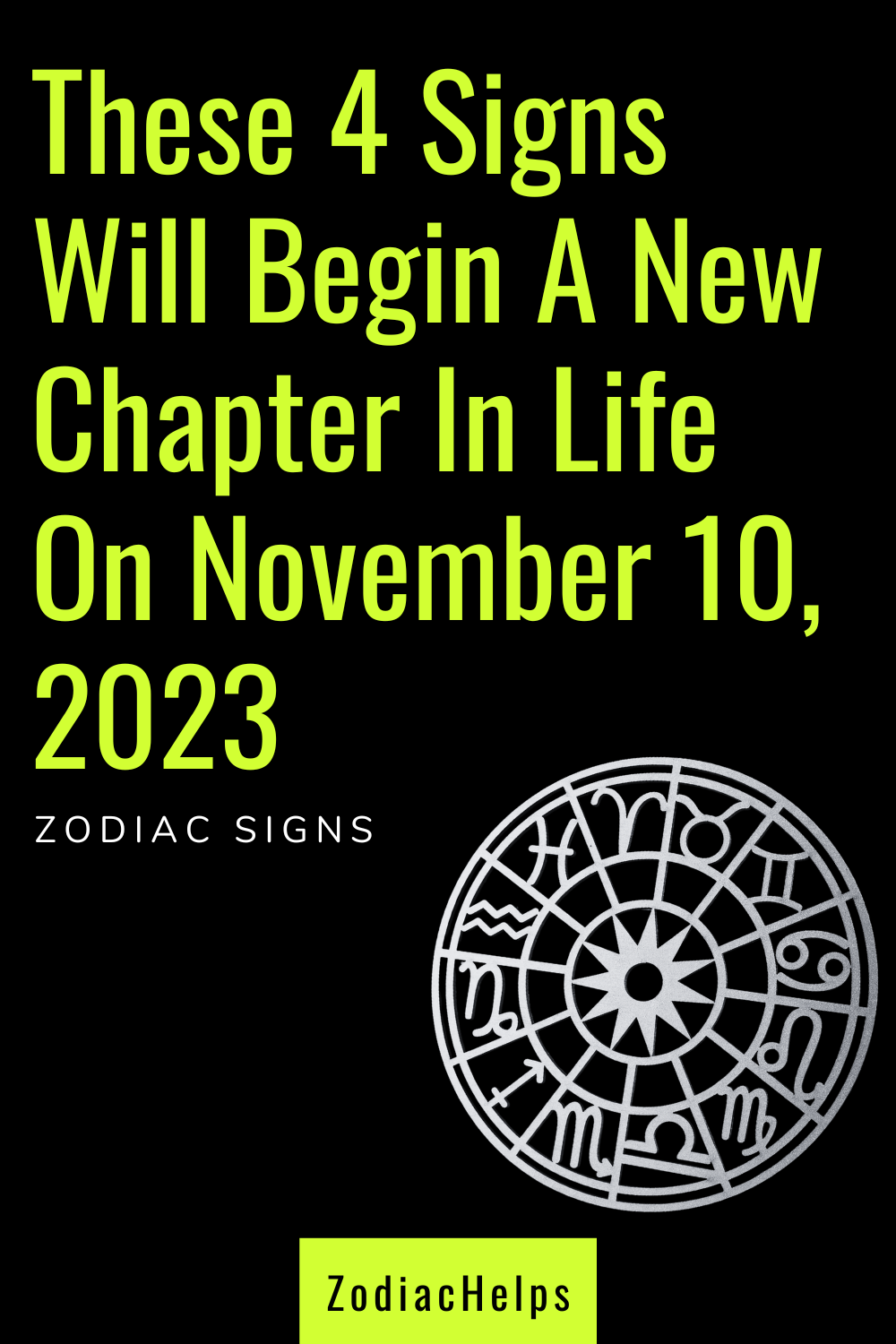 These 4 Signs Will Begin A New Chapter In Life On November 10, 2023