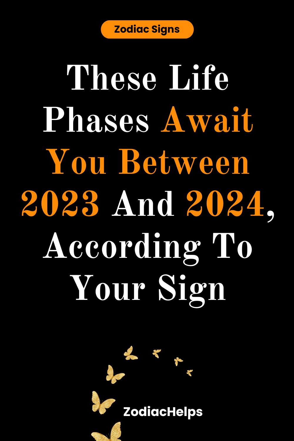 These Life Phases Await You Between 2023 And 2024, According To Your Sign