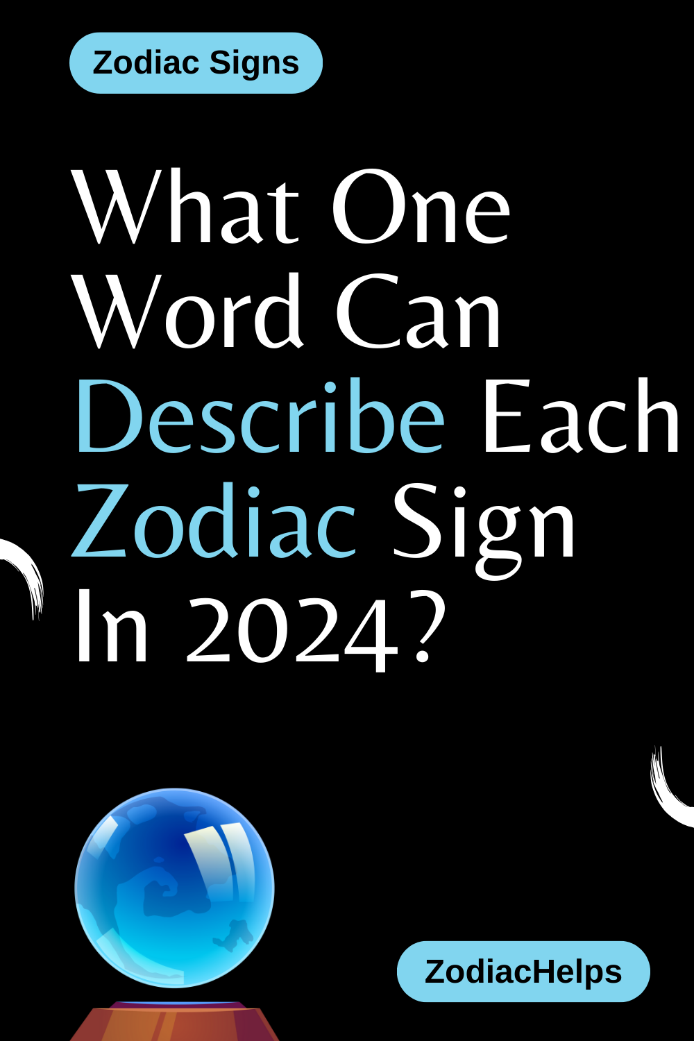 What One Word Can Describe Each Zodiac Sign In 2024