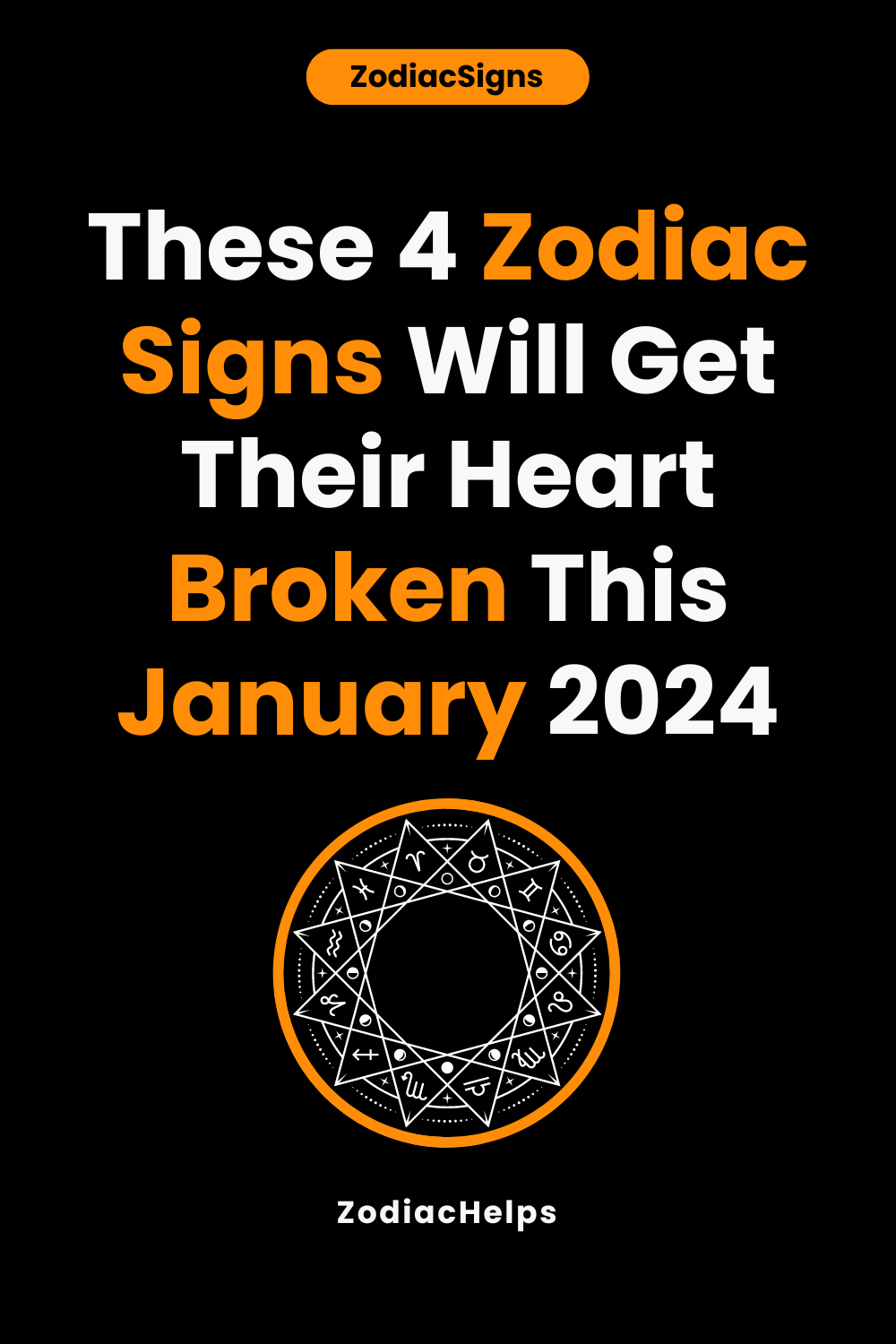 These 4 Zodiac Signs Will Get Their Heart Broken This January 2024
