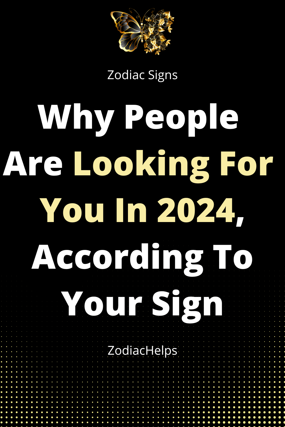 Why People Are Looking For You In 2024, According To Your Sign
