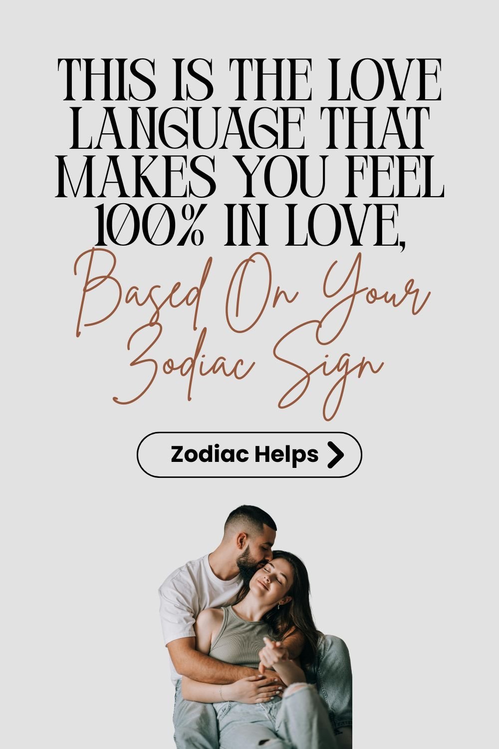 This Is The Love Language That Makes You Feel 100% In Love, Based On Your Zodiac Sign