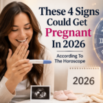 These 4 Signs Could Get Pregnant In 2026 – According To The Horoscope