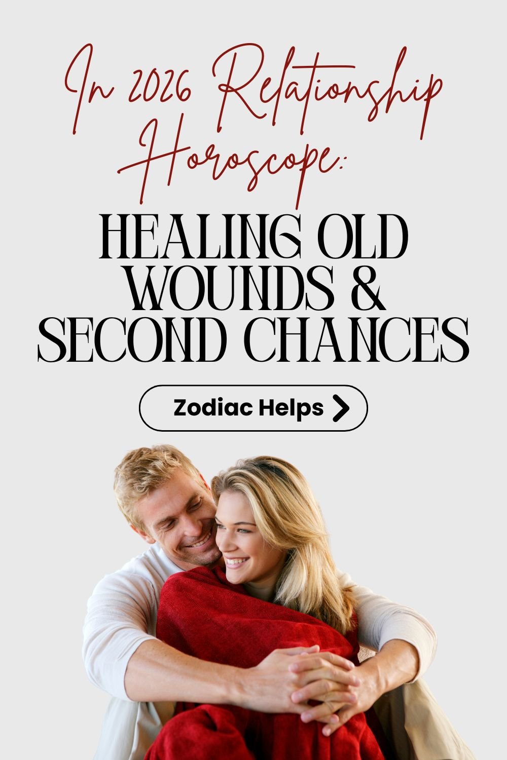 In 2026 Relationship Horoscope_ Healing Old Wounds & Second Chances