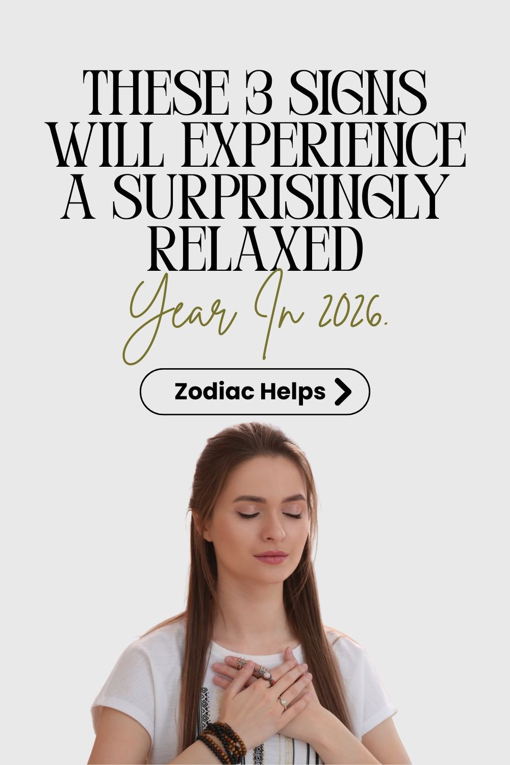 These 3 Signs Will Experience A Surprisingly Relaxed Year In 2026