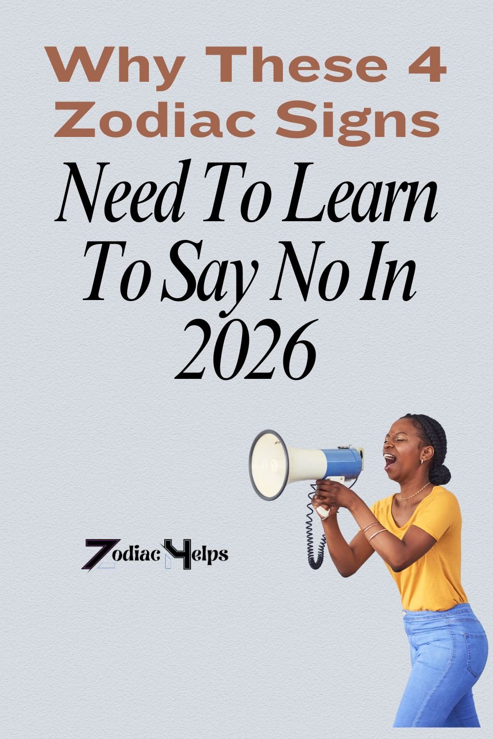 Why These 4 Zodiac Signs Need To Learn To Say No In 2026