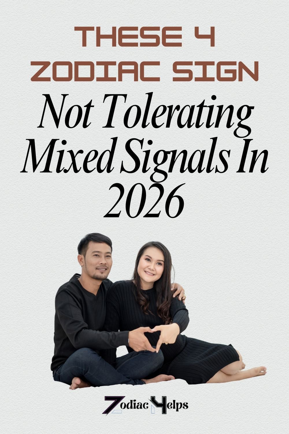 These 4 Zodiac Sign Not Tolerating Mixed Signals In 2026
