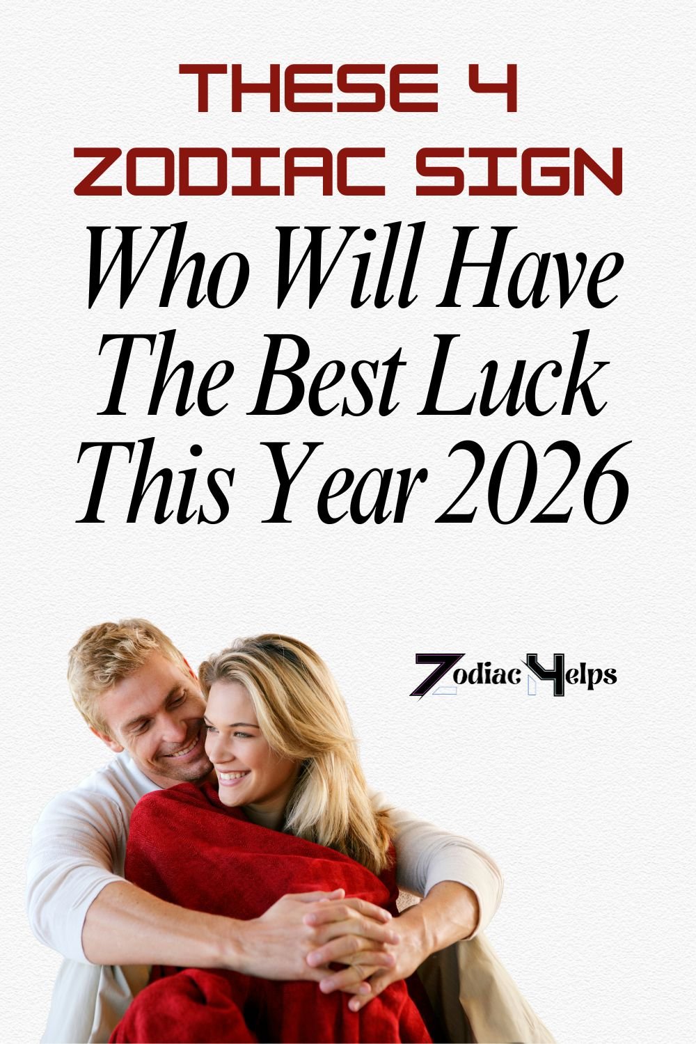 These 4 Zodiac Sign Who Will Have The Best Luck This Year 2026