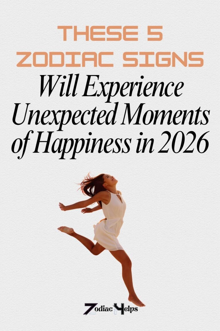 These 5 Zodiac Signs Will Experience Unexpected Moments of Happiness in ...