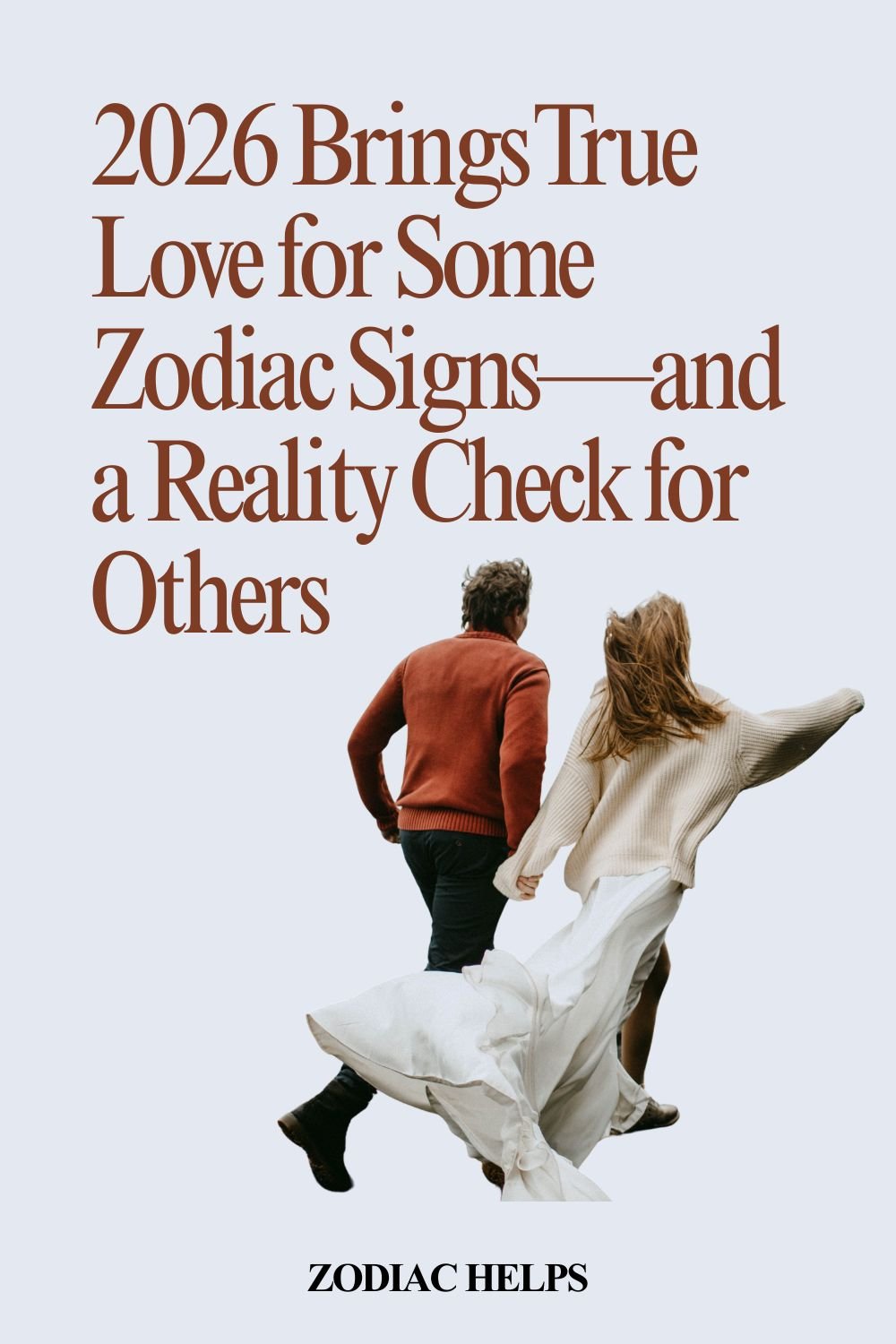 2026 Brings True Love for Some Zodiac Signs—and a Reality Check for Others