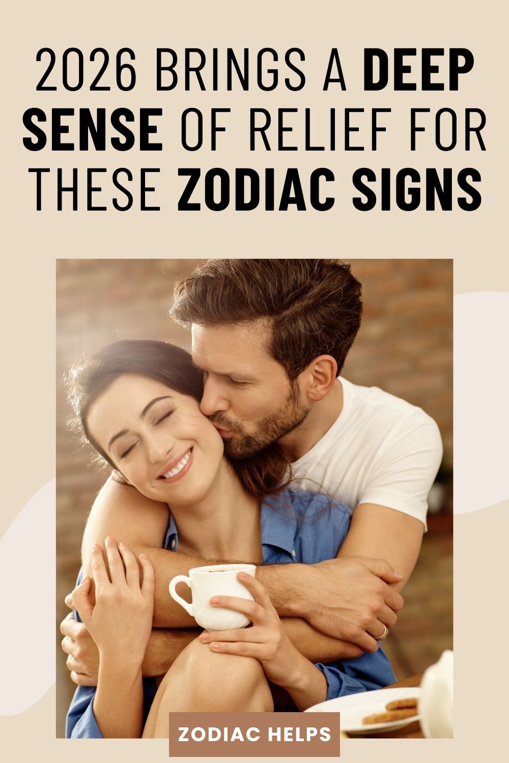 2026 Brings a Deep Sense of Relief for These Zodiac Signs