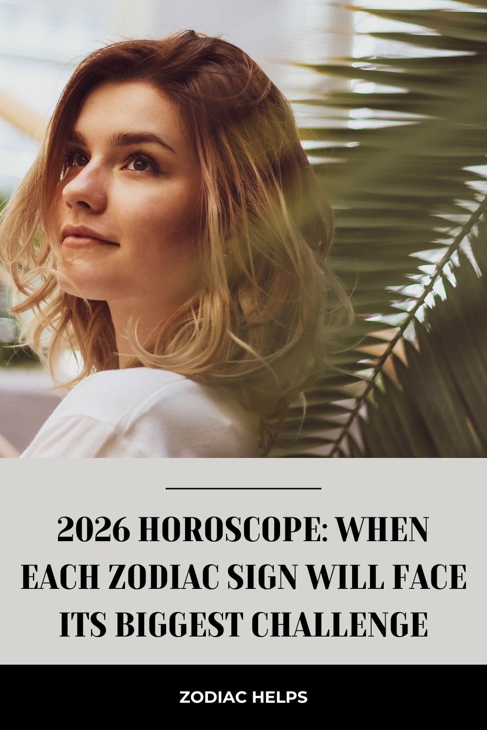 2026 Horoscope_ When Each Zodiac Sign Will Face Its Biggest Challenge
