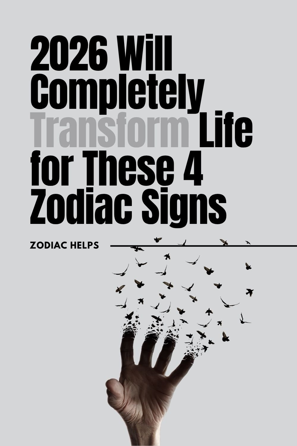 2026 Will Completely Transform Life for These 4 Zodiac Signs